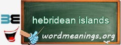 WordMeaning blackboard for hebridean islands